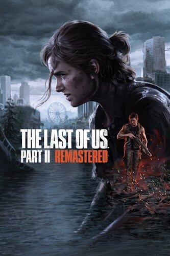 The Last of Us 2: Remastered [v.1.0.10402.1014] / (2025/PC/RUS) / RePack от seleZen
