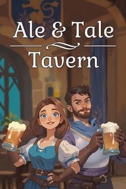 Ale & Tale Tavern (2024/PC/RUS/UKR) / RePack FitGirl