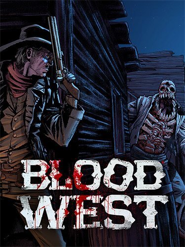 Blood West [v.3.0.2] / (2023/PC/RUS) / RePack от Chovka